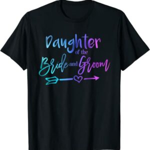 Daughter Of The Groom Shirt Wedding Shirt Bridal Shirt